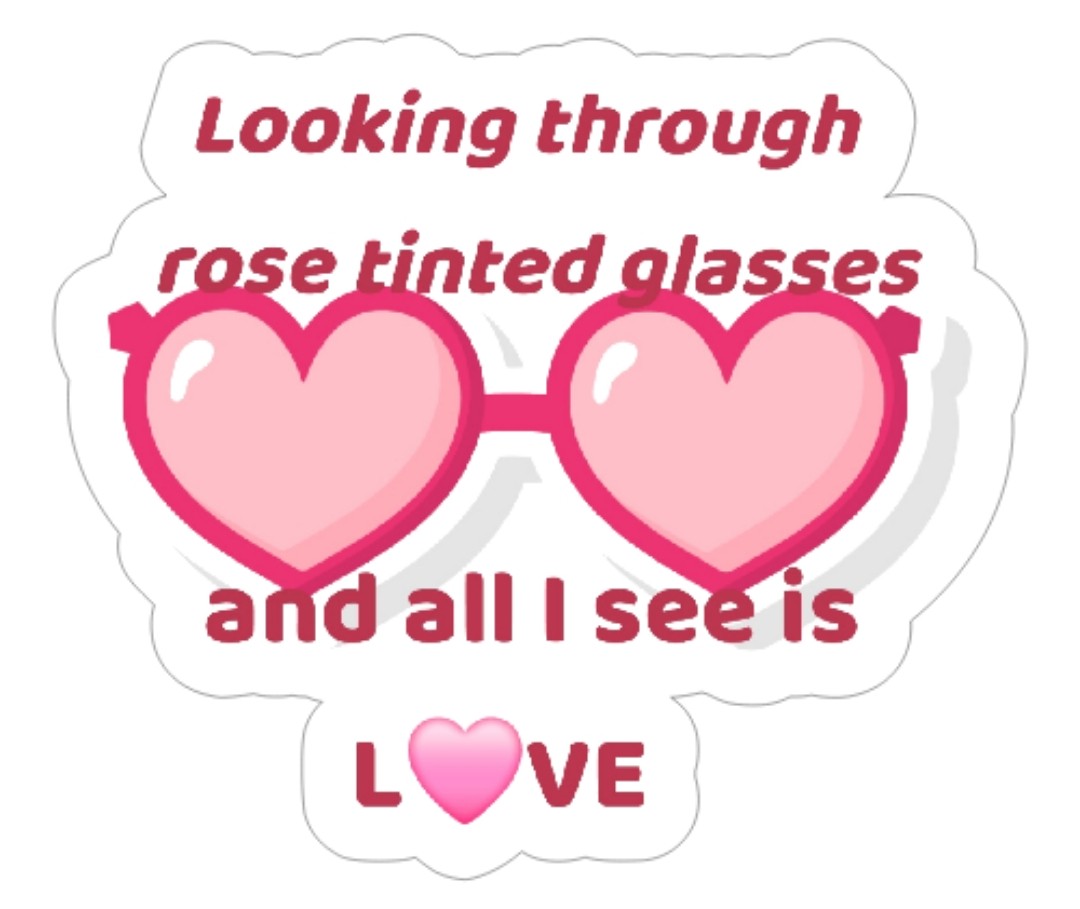 Rose Tinted Glasses
