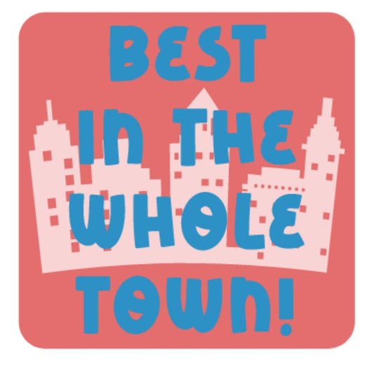 Best In The Whole Town