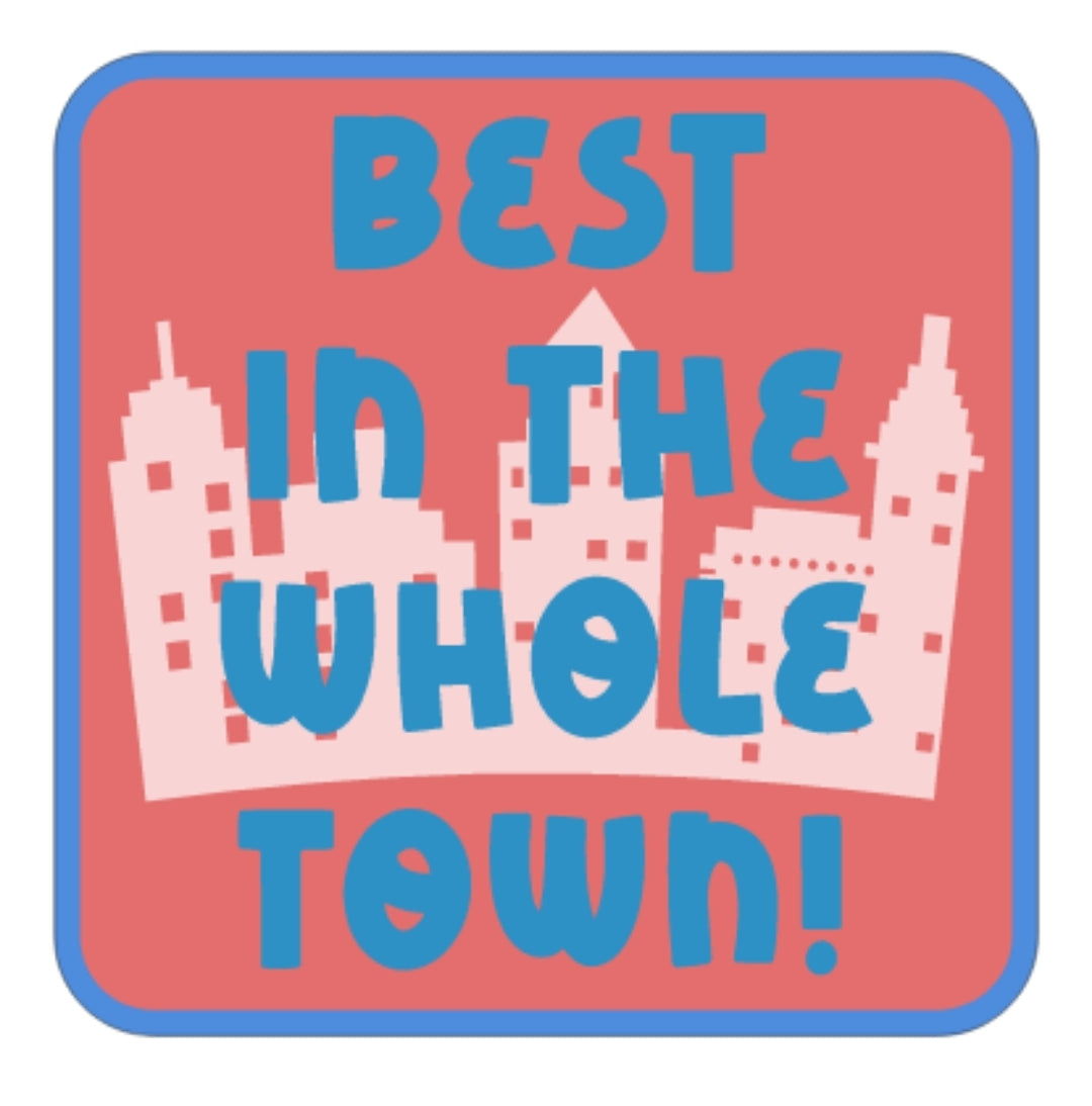 Best In The Whole Town