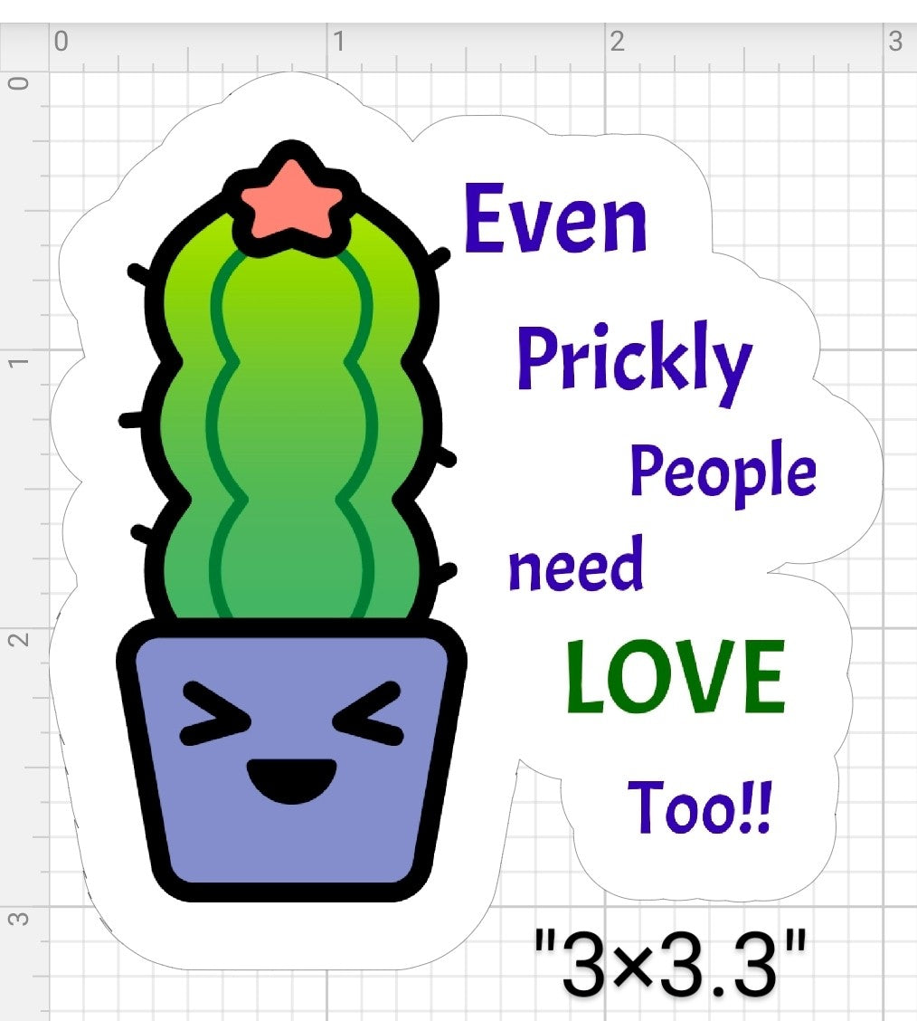 Even Prickly People Need Love Too