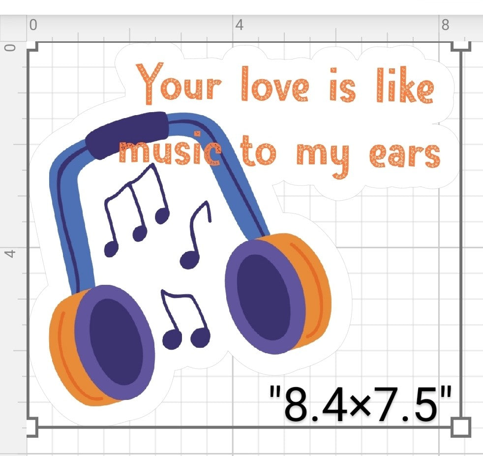 Your Love Is Like Music To My Ears
