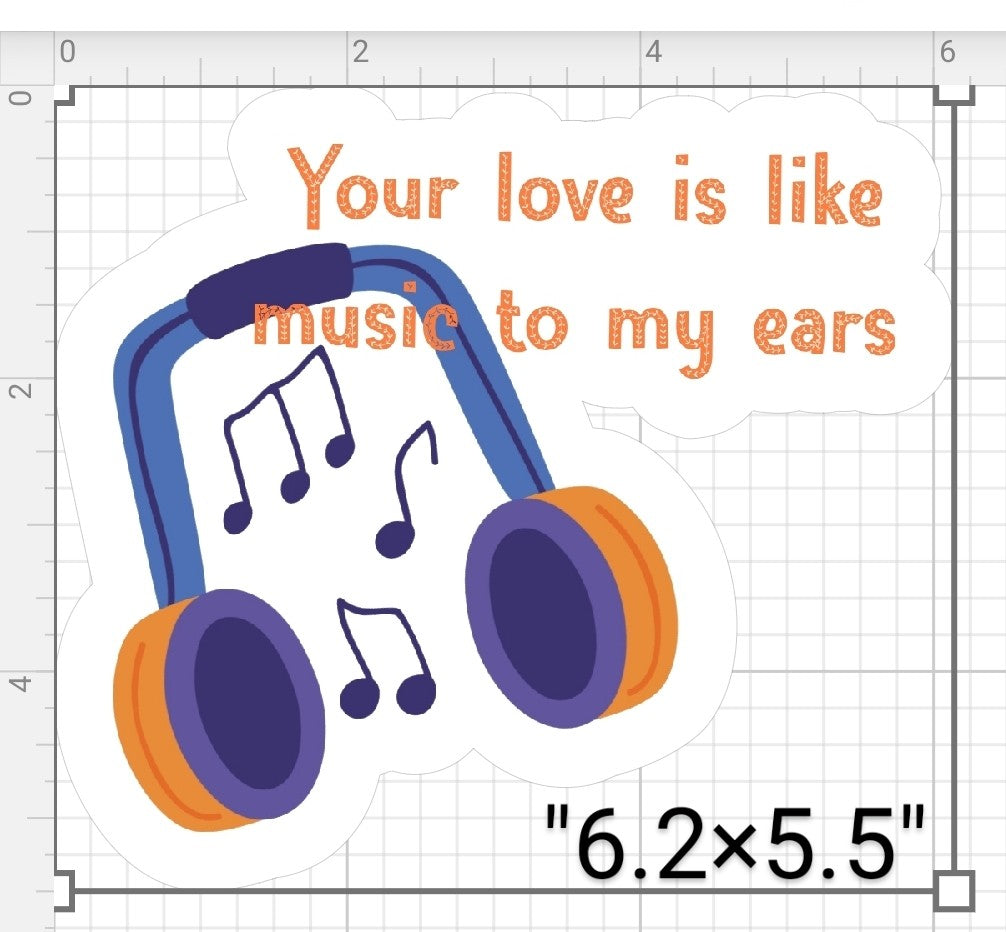 Your Love Is Like Music To My Ears